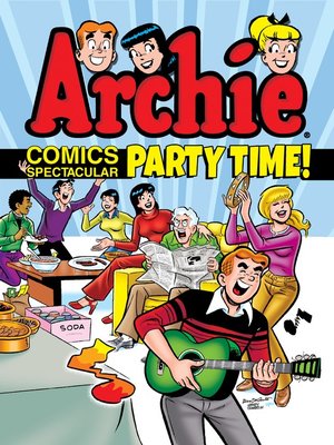 cover image of Archie Comics Spectacular: Party Time!